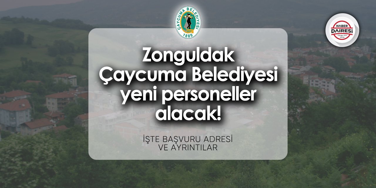 Zonguldak Çaycuma Belediyesi personel alımı 2024