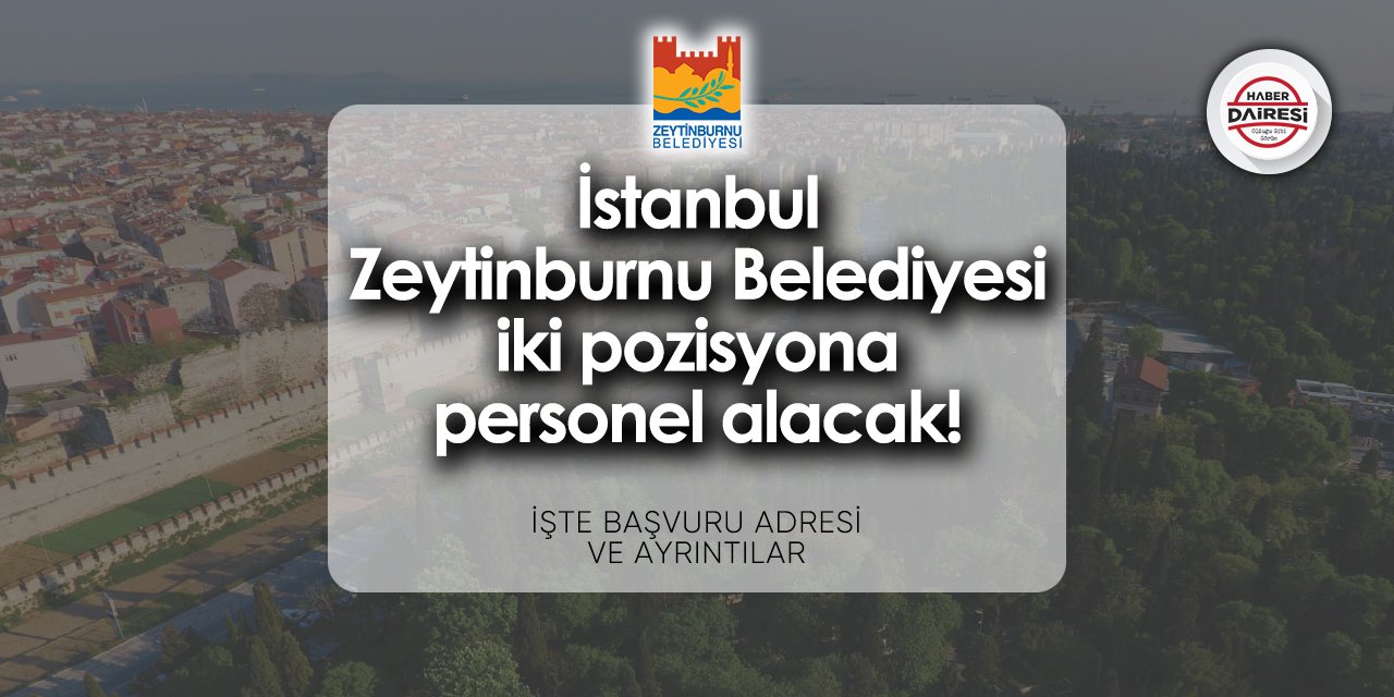 Zeytinburnu Belediyesi personel alımı 2024