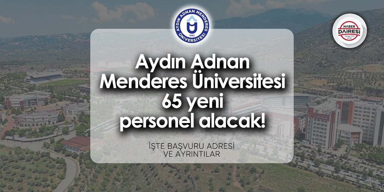 Aydın Adnan Menderes Üniversitesi personel alımı 2024