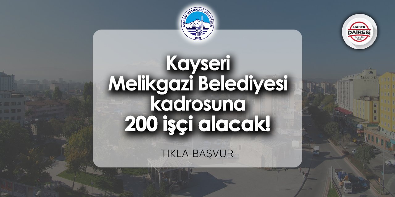 Kayseri Melikgazi Belediyesi personel alımı 2024