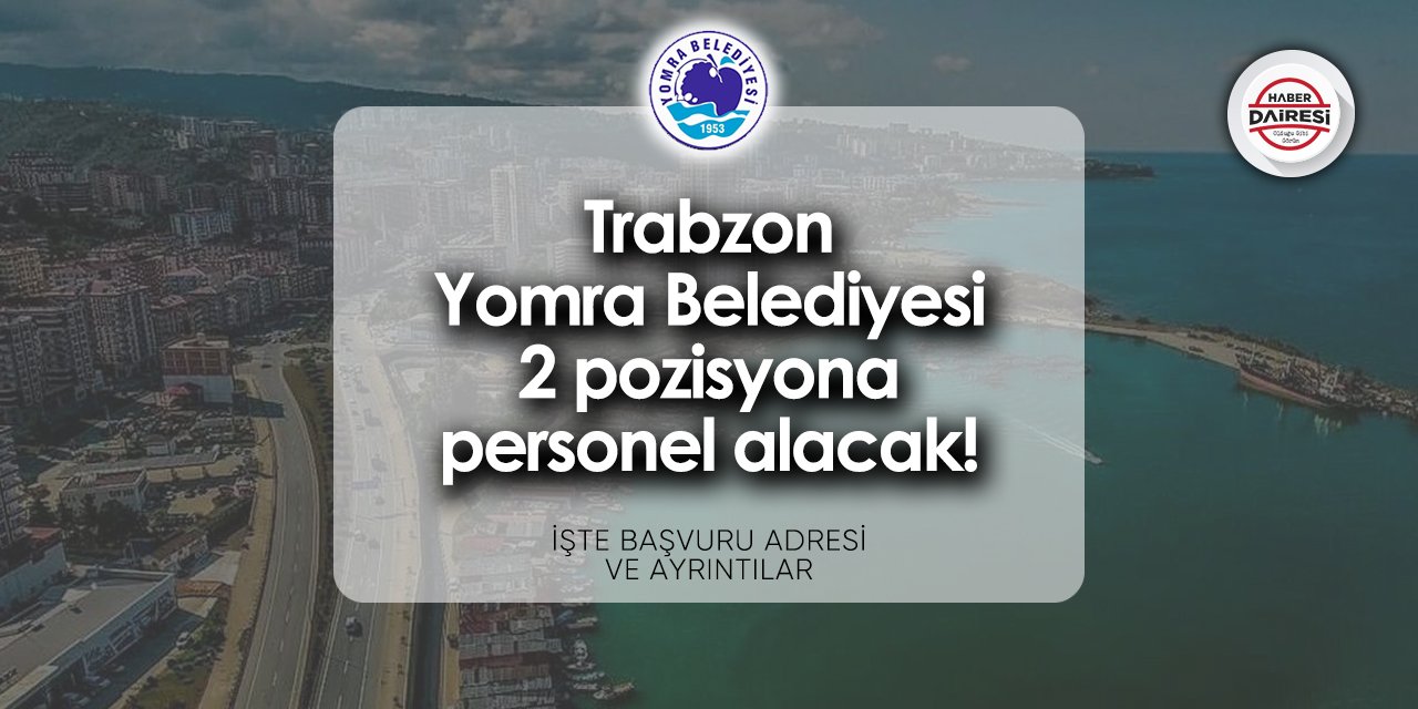 Trabzon Yomra Belediyesi personel alımı 2024