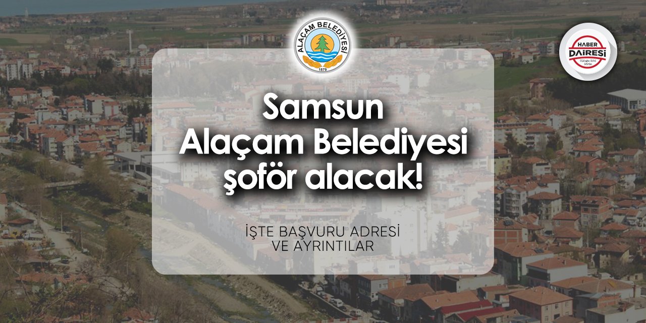 Samsun Alaçam Belediyesi personel alımı 2024
