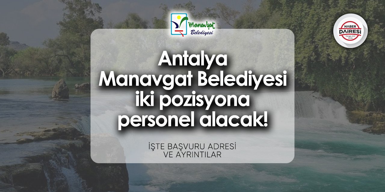 Antalya Manavgat Belediyesi iş ilanları 2024
