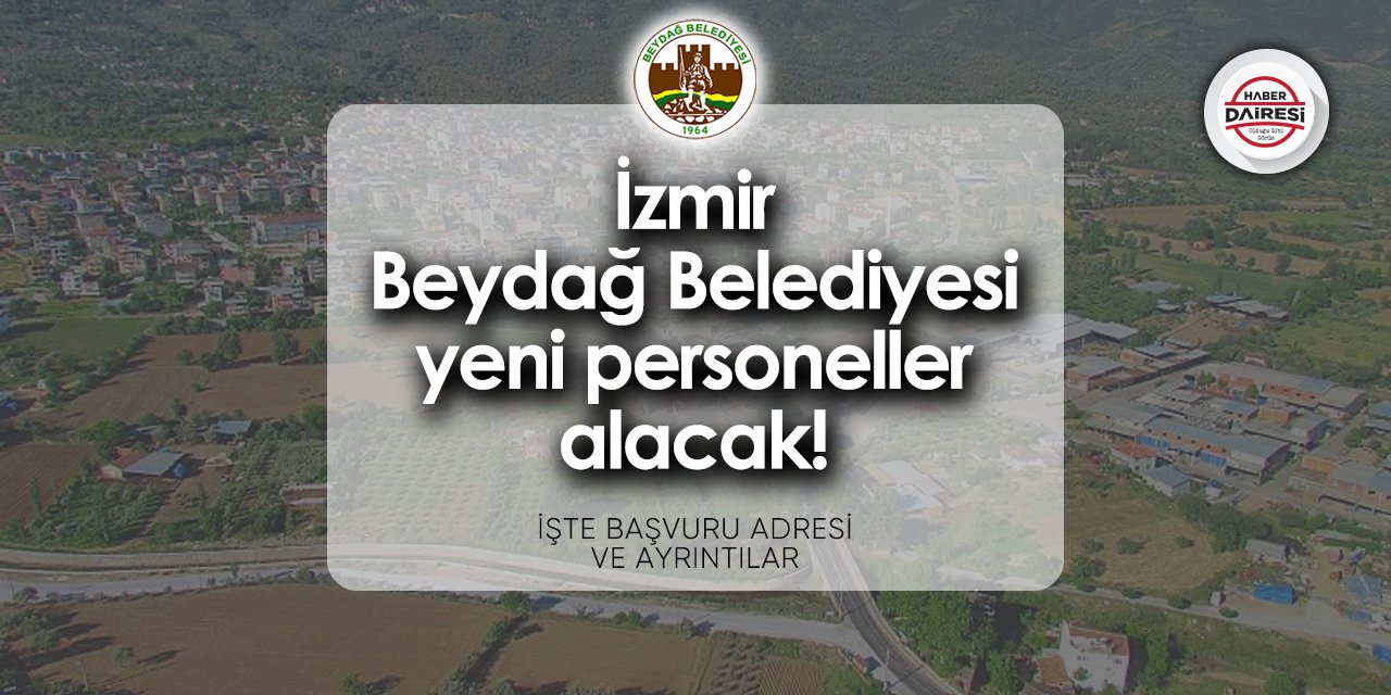İzmir Beydağ Belediyesi personel alımı 2024