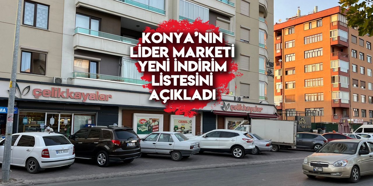 Konya’nın zincir marketi beklenen indirim listesini duyurdu