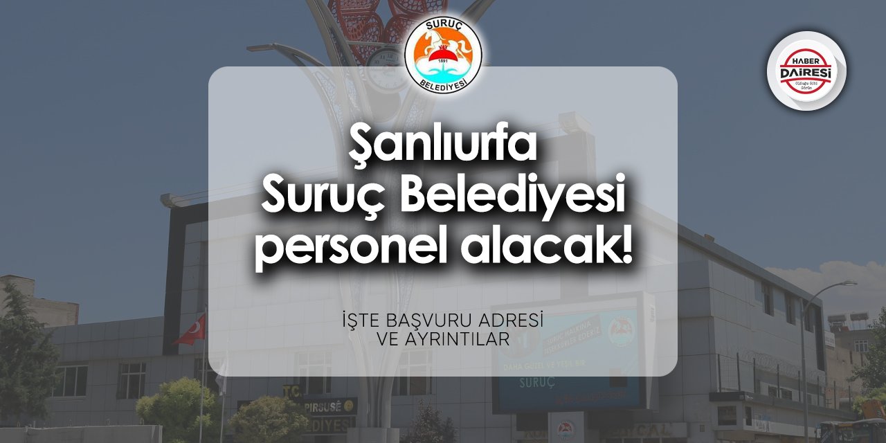 Suruç Belediyesi personel alımı 2024