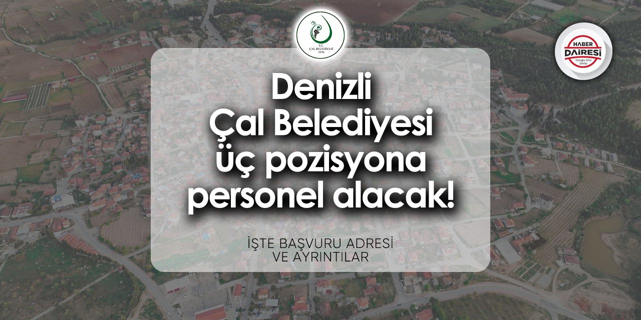 Denizli Çal Belediyesi personel alımı 2024