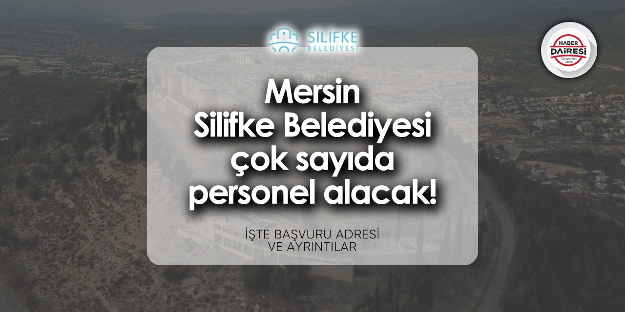 Silifke Belediyesi personel alımı 2024