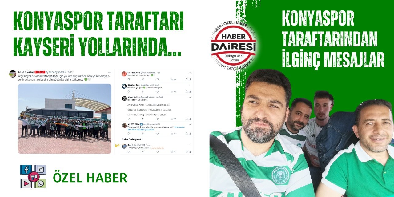 Konyaspor taraftarından Kayseri yolunda dikkat çeken mesajlar