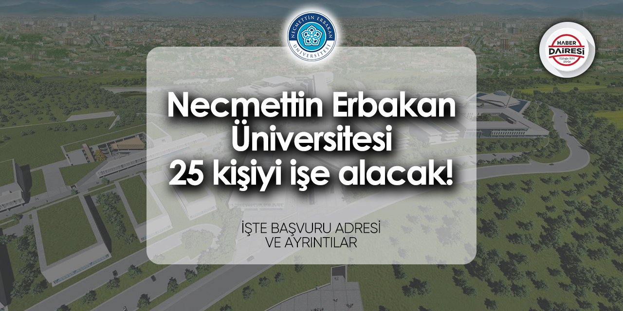 Necmettin Erbakan Üniversitesi personel alımı 2024