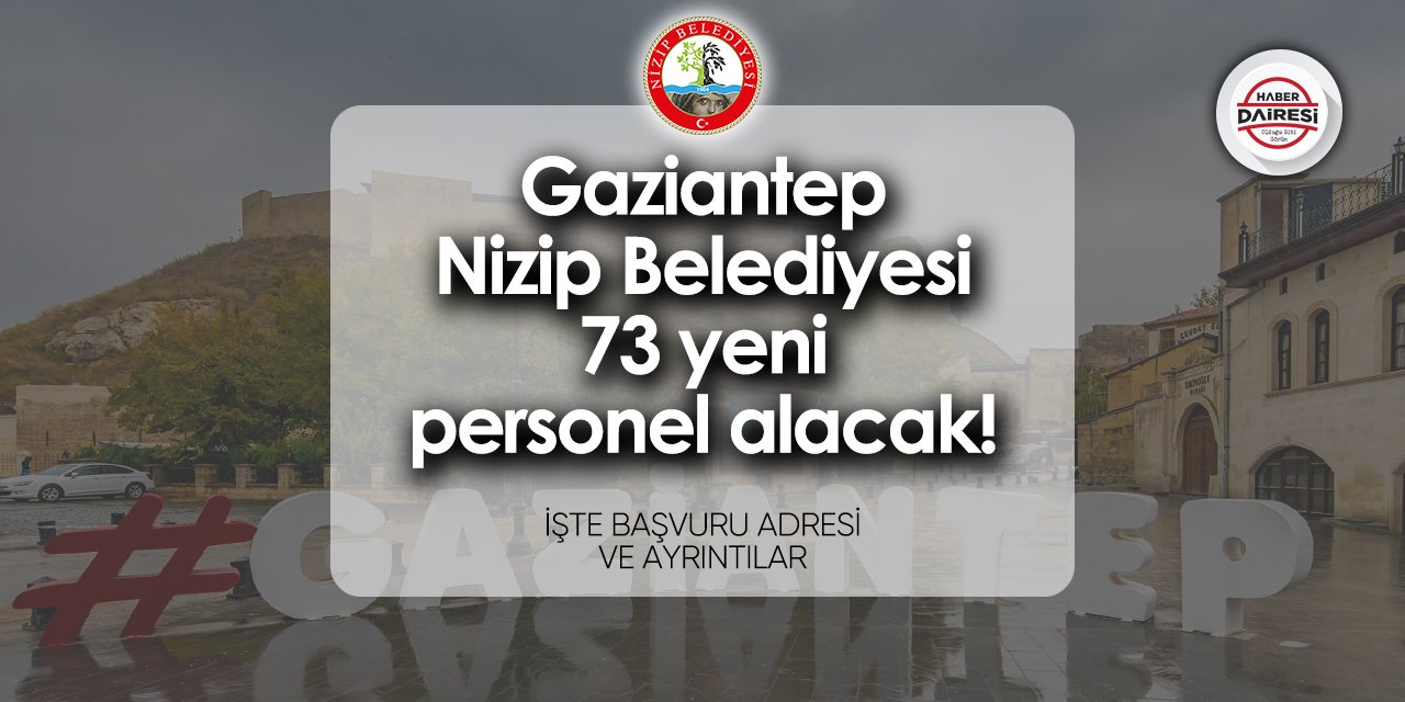 Gaziantep Nizip Belediyesi personel alımı 2024