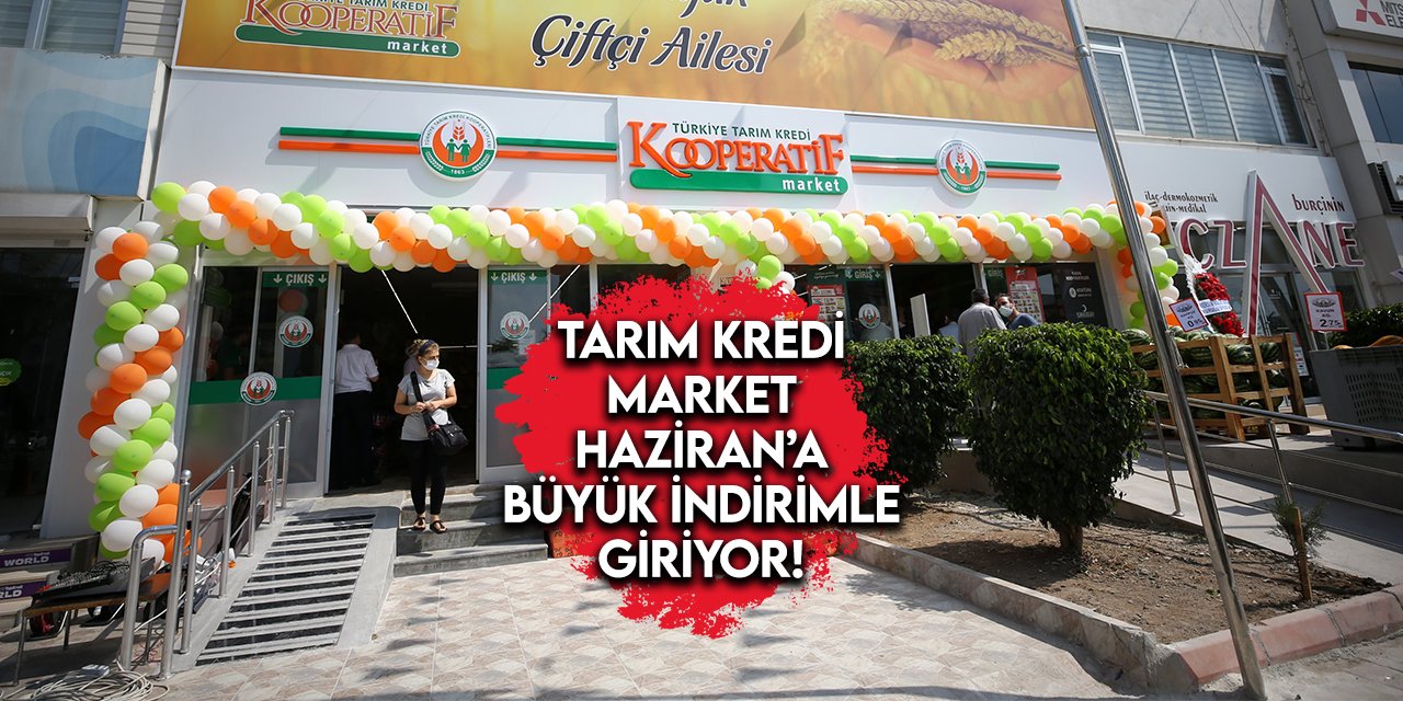 Tarım Kredi Market, Mayıs’ın son büyük indirimini duyurdu!