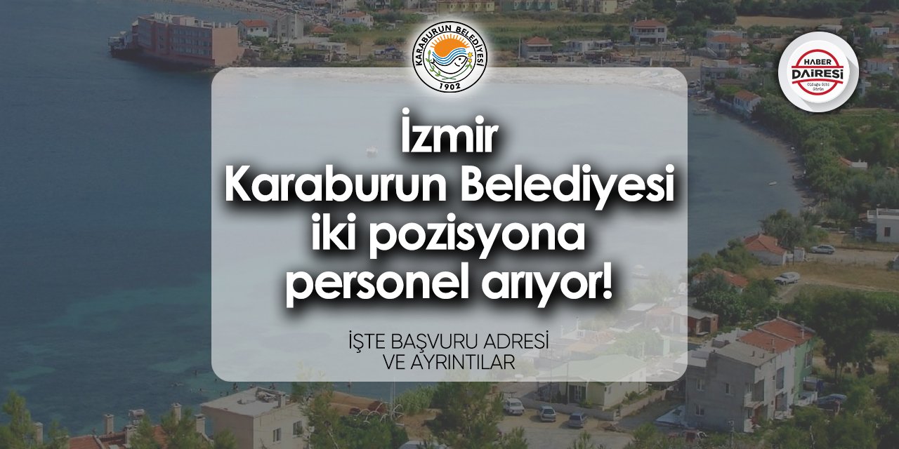 İzmir Karaburun Belediyesi işçi alımı 2024