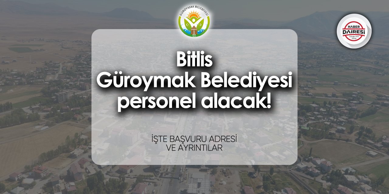 Güroymak Belediyesi iş ilanları 2024