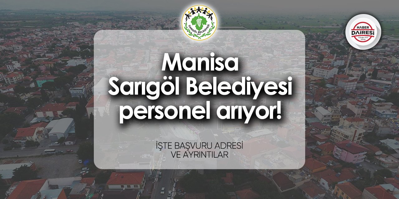 Manisa Sarıgöl Belediyesi personel alımı 2024