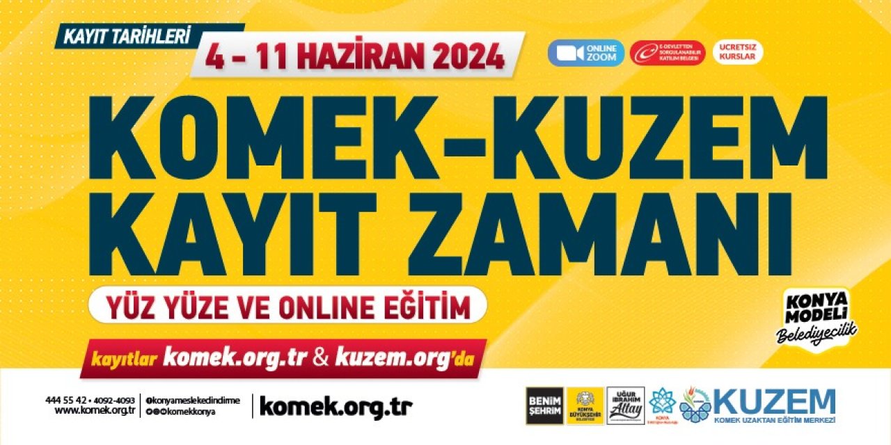 KOMEK ve KUZEM kayıt zamanı