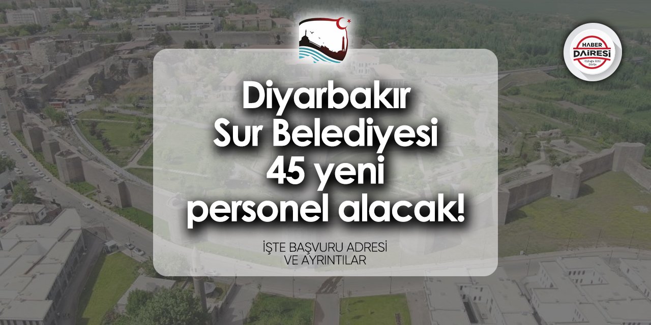 Diyarbakır Sur Belediyesi personel alımı 2024