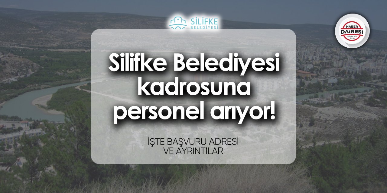 Silifke Belediyesi iş başvurusu 2024