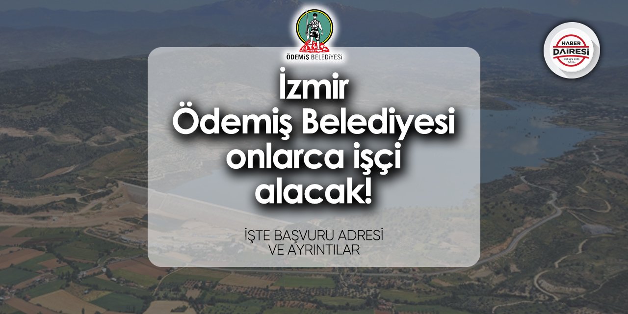 İzmir Ödemiş Belediyesi personel alımı 2024