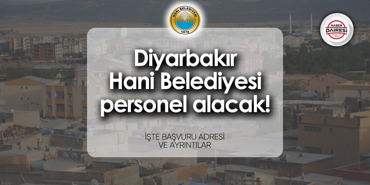 Diyarbakır Hani Belediyesi personel alımı 2024