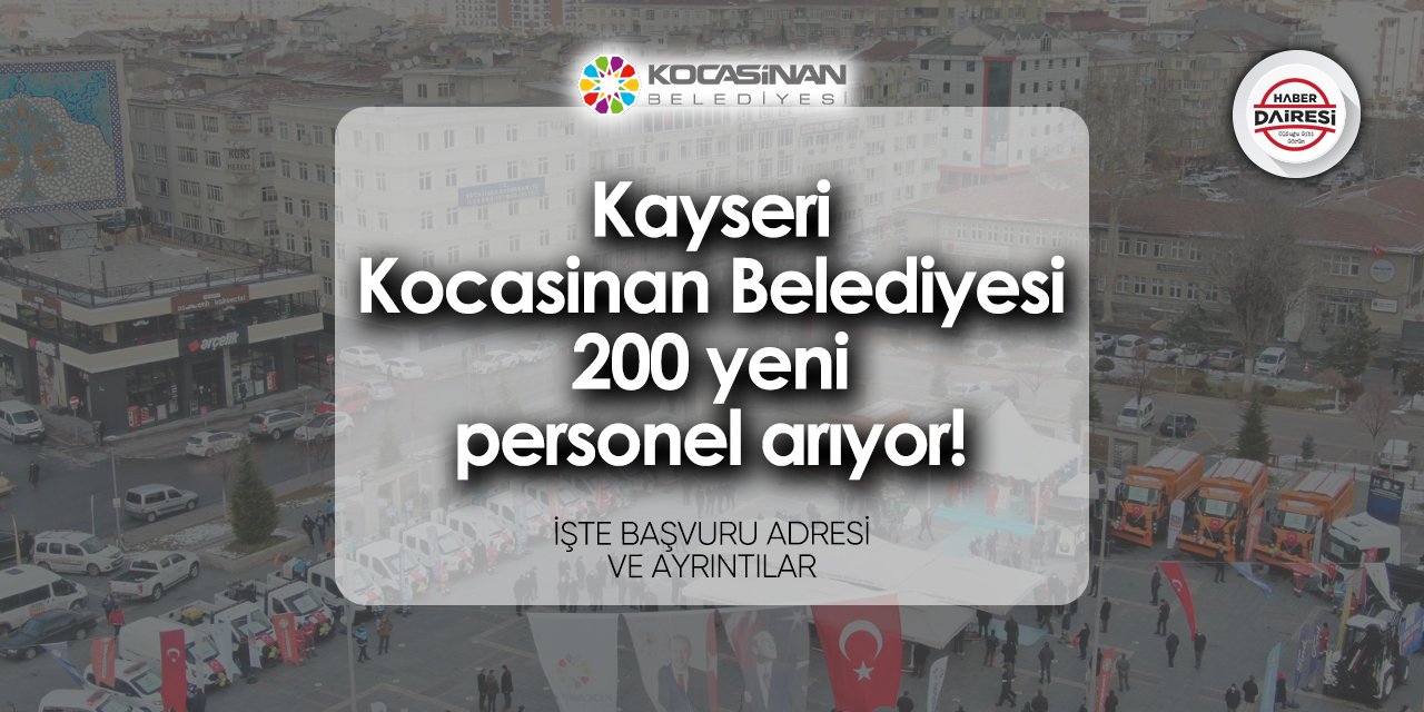 Kayseri Kocasinan Belediyesi personel alımı 2024