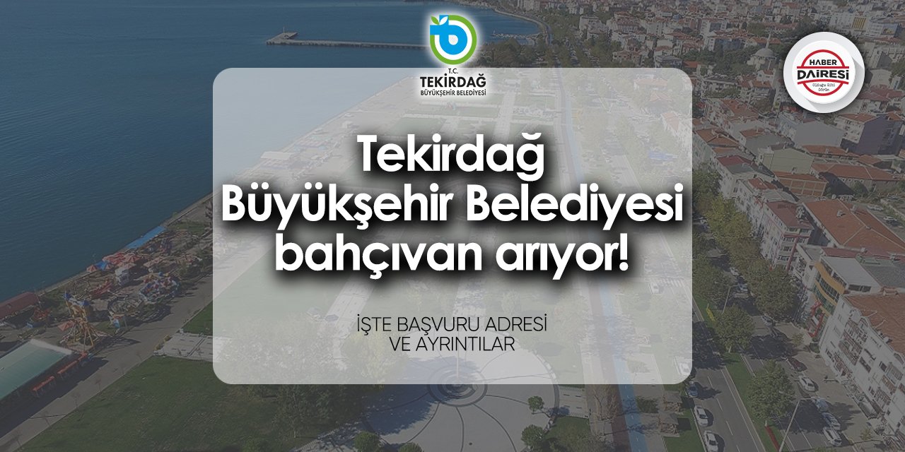Tekirdağ Büyükşehir Belediyesi 2024 personel alımı - iş ilanları