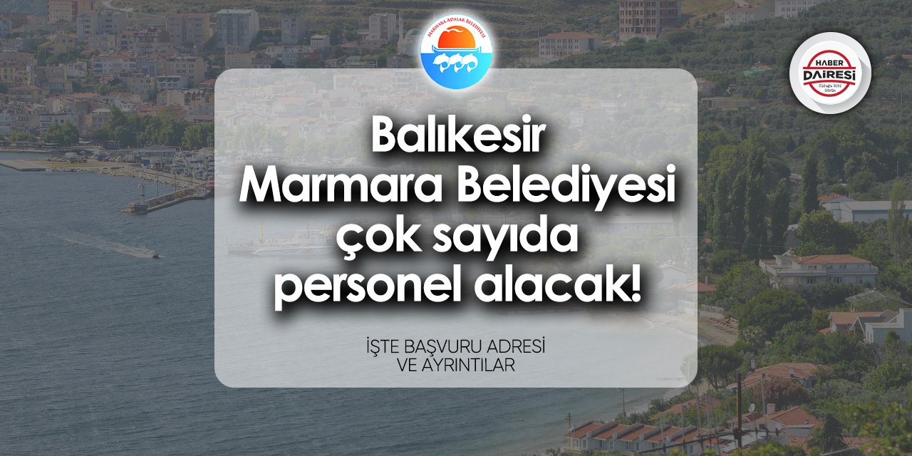 Marmara Belediyesi iş ilanları 2024