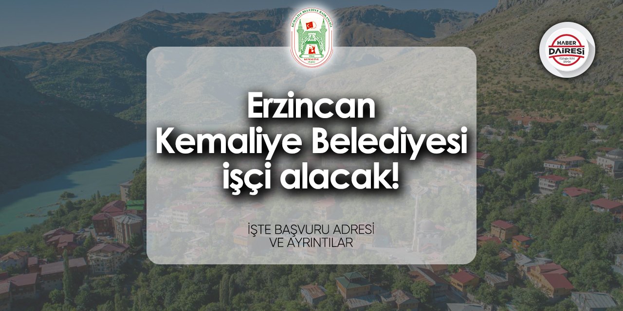 Erzincan Kemaliye Belediyesi personel alımı 2024