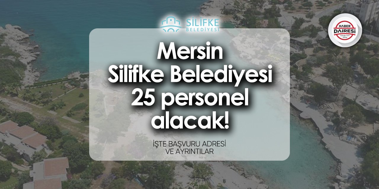 Mersin Silifke Belediyesi personel alımı 2024