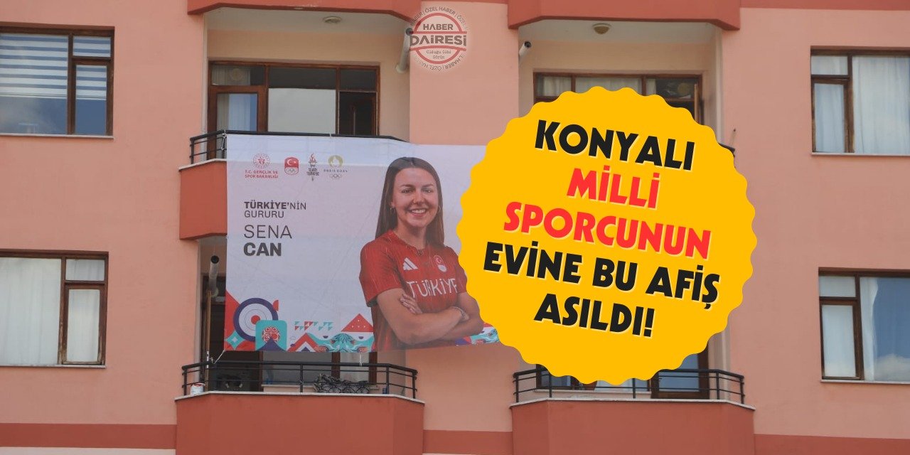 Konya’daki Milli sporcunun yaşadığı binaya bu afiş asıldı
