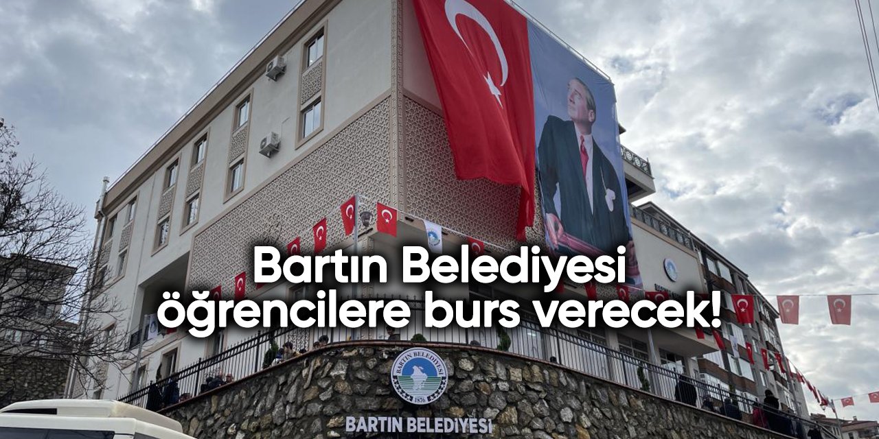 Bartın Belediyesi burs başvurusu 2024