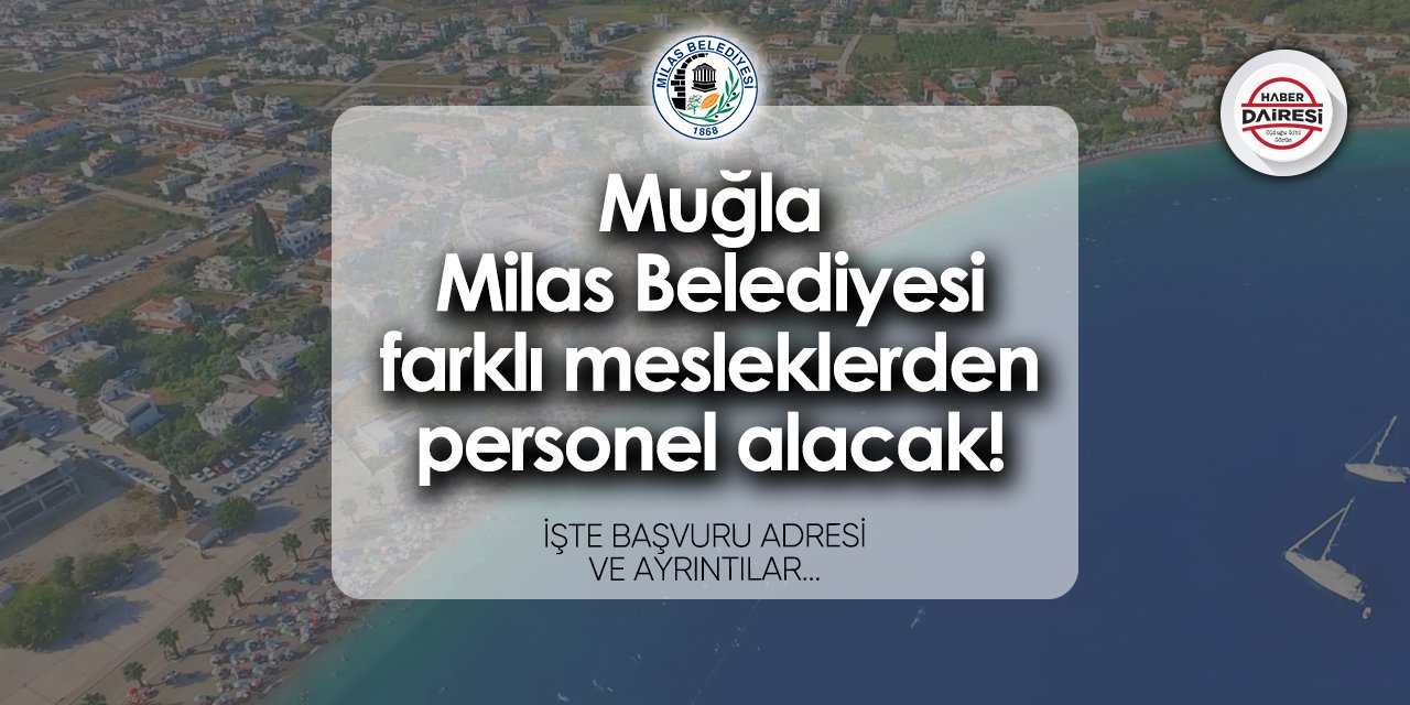 Muğla Milas Belediyesi personel alımı 2024