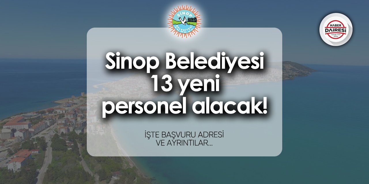 Sinop Belediyesi işçi alımı 2024