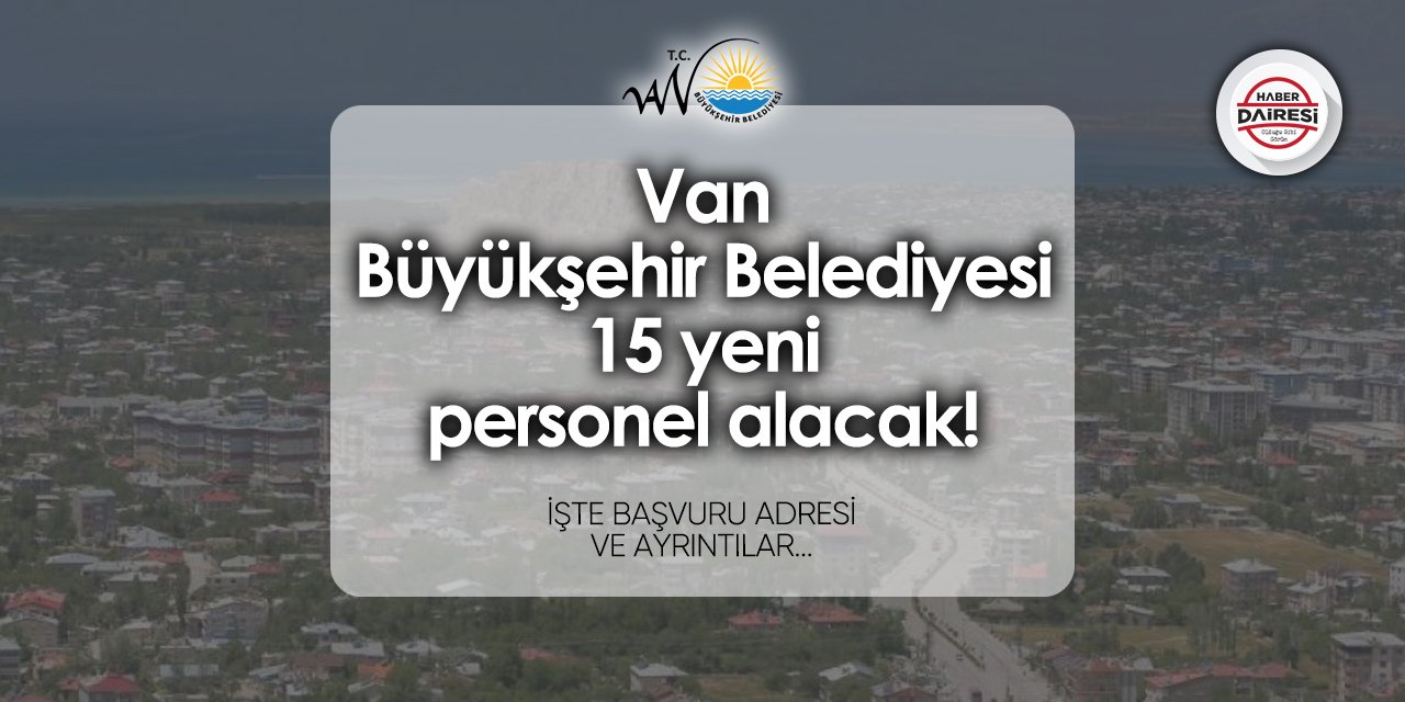 Van Büyükşehir Belediyesi personel alımı 2024