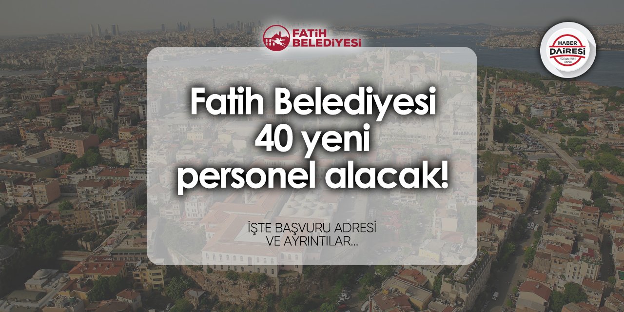 Fatih Belediyesi personel alımı 2024