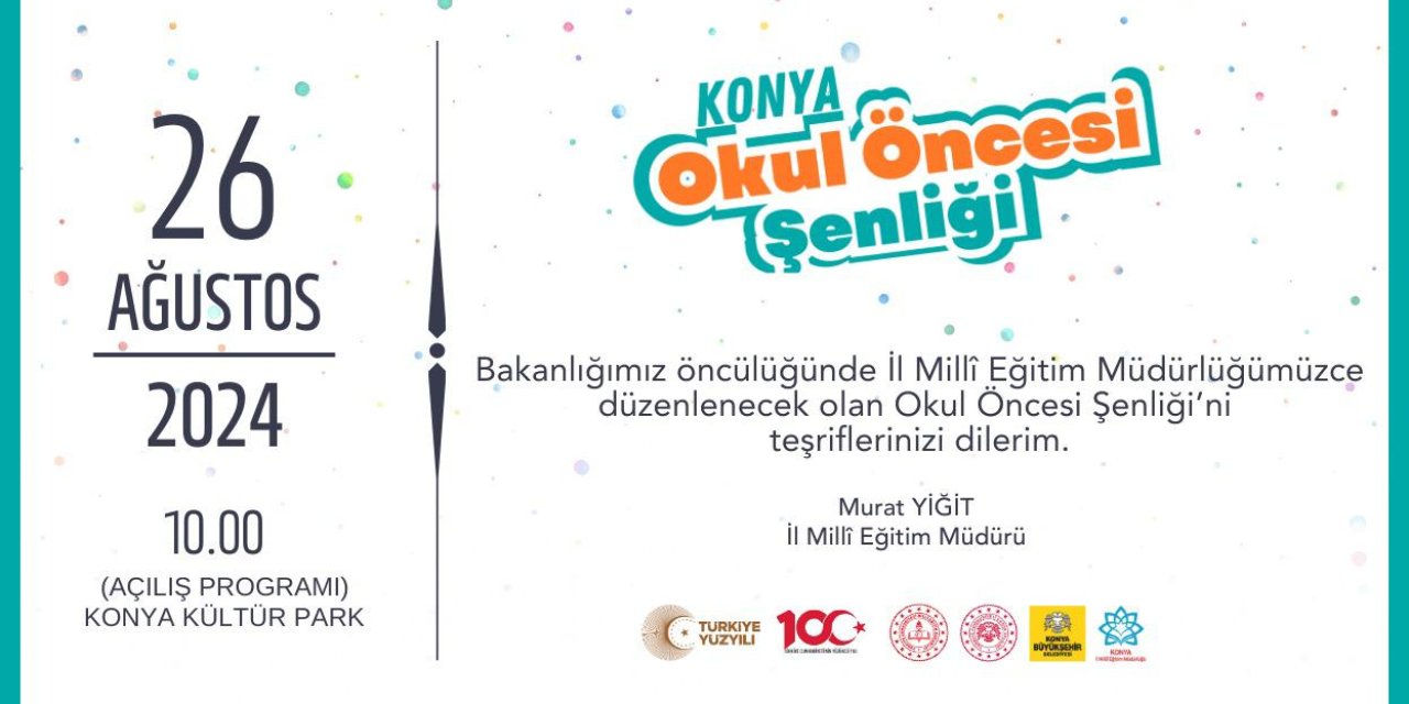 Türkiye’de ilk! Konya Okul Öncesi Şenlikleri başlıyor