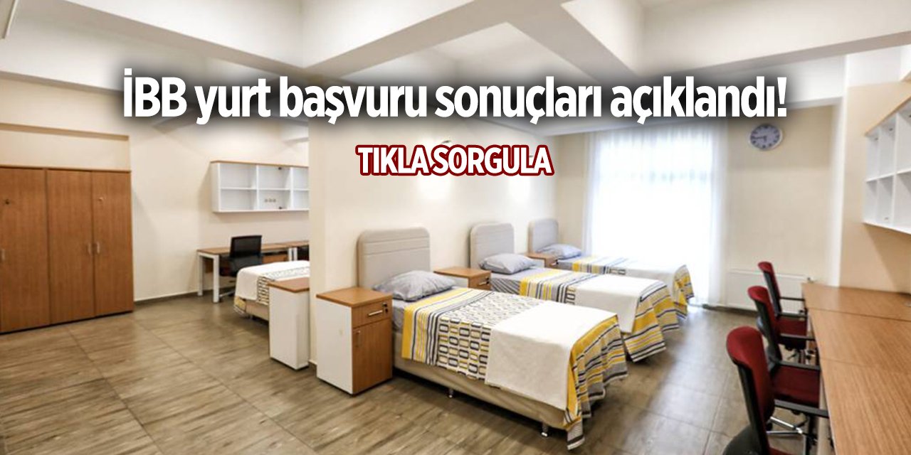 İBB yurt başvuru sonucu 2024 TIKLA, SORGULA