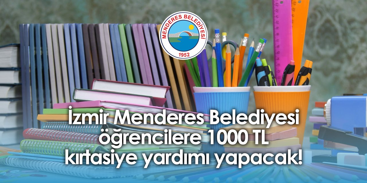 Menderes Belediyesi kırtasiye yardımı başvurusu 2024