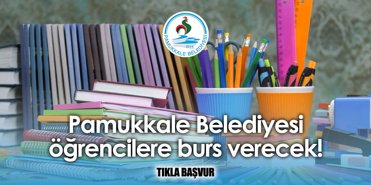 Pamukkale Belediyesi eğitim yardımı başvuru formu 2024 TIKLA BAŞVUR