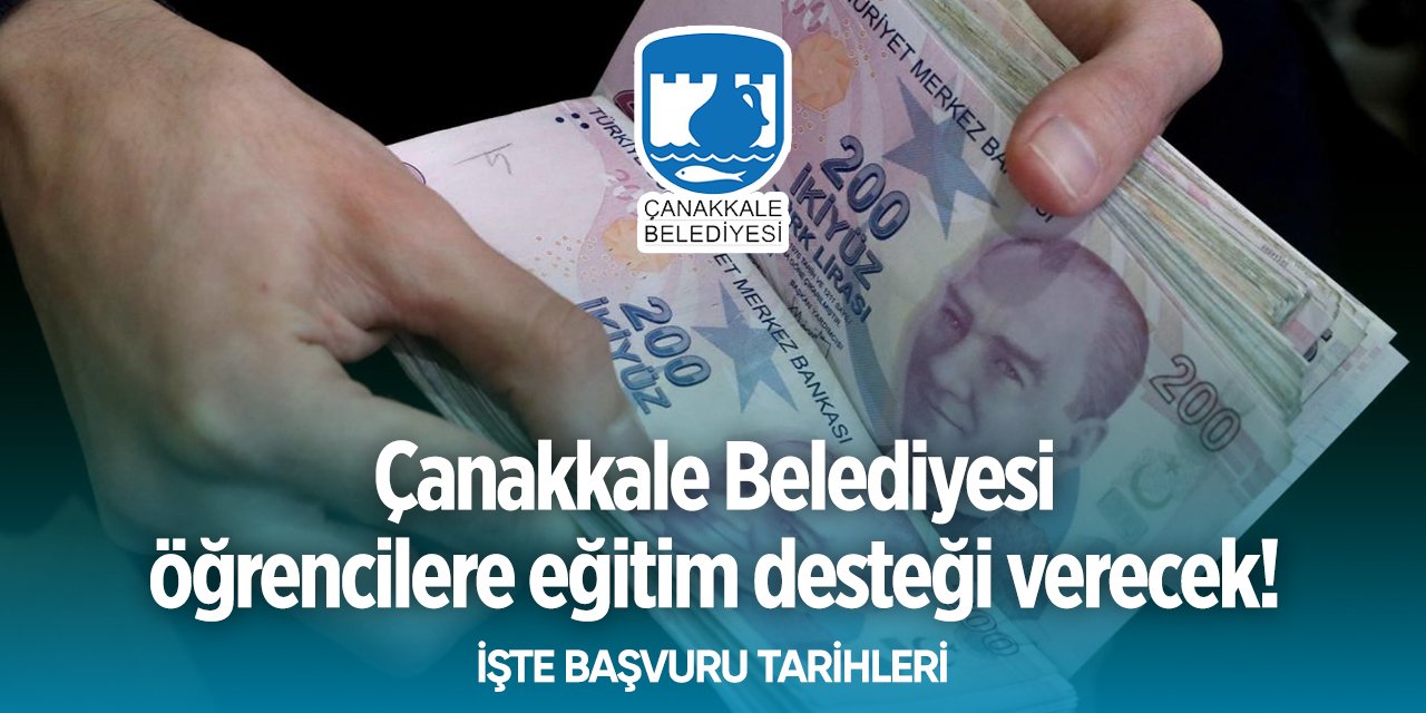 Çanakkale Belediyesi burs başvurusu 2024