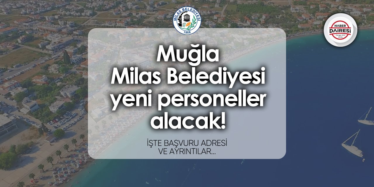 Milas Belediyesi işçi alımı 2024