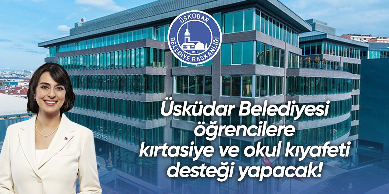 Üsküdar Belediyesi kırtasiye - okul kıyafeti başvurusu 2024