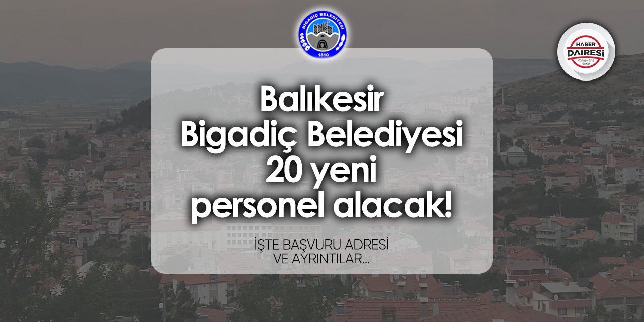 Bigadiç Belediyesi personel alımı 2024