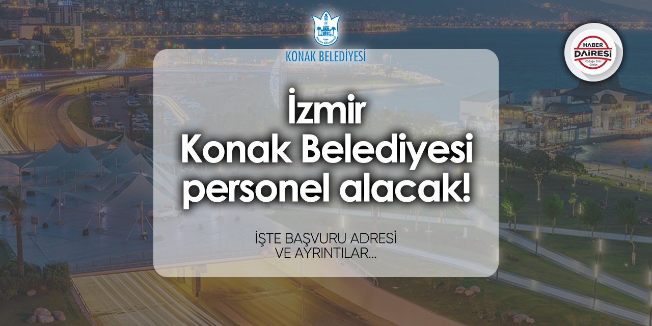 Konak Belediyesi personel alımı 2024