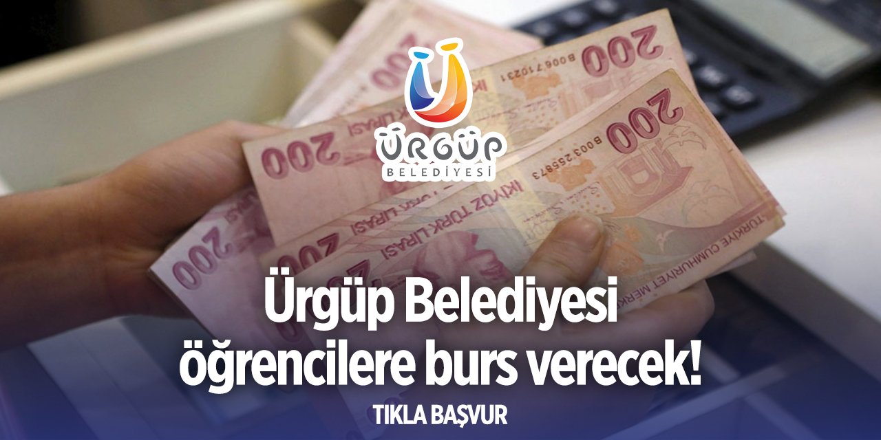 Ürgüp Belediyesi burs başvurusu 2024