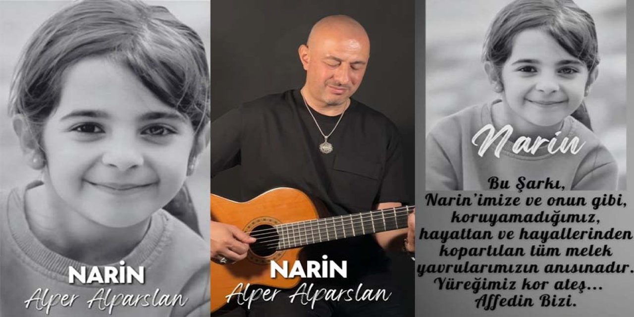 Alper Alparslan’ın Narin şarkısı, duygulara tercüman oldu