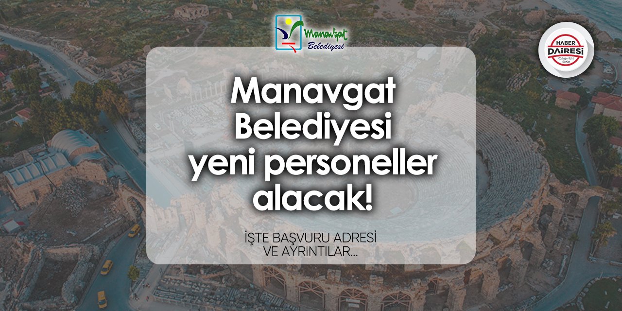 Manavgat Belediyesi personel alımı 2024