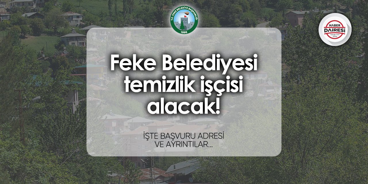 Feke Belediyesi işçi alımı 2024