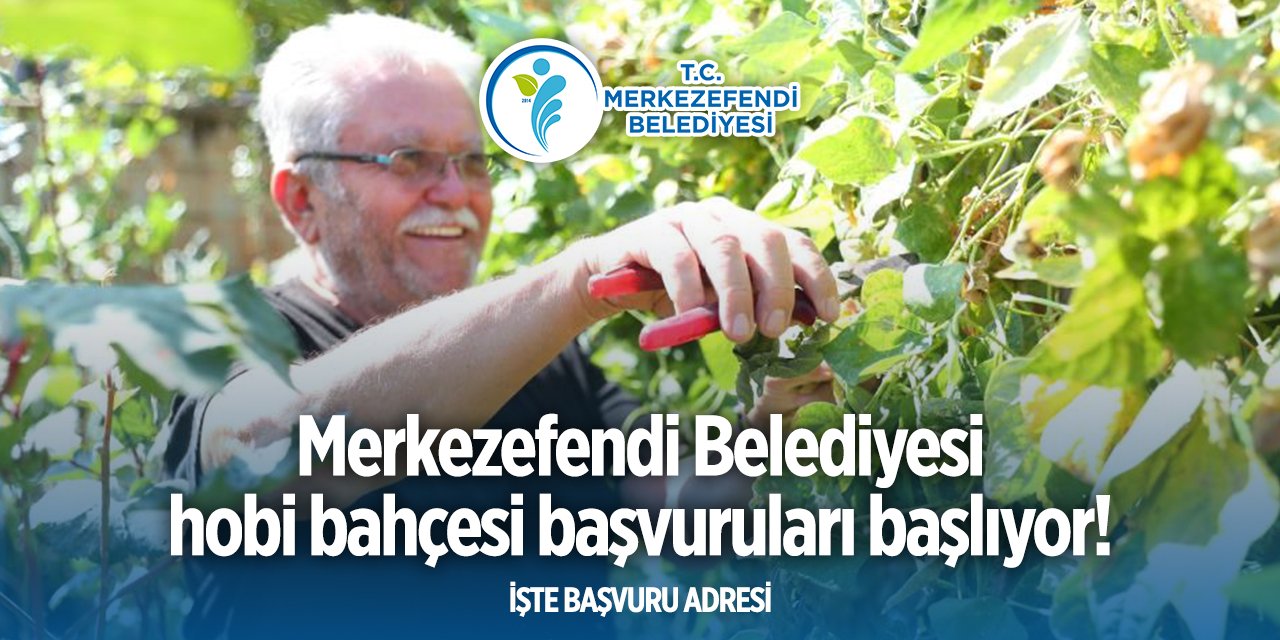 Merkezefendi Belediyesi hobi bahçesi başvurusu 2024