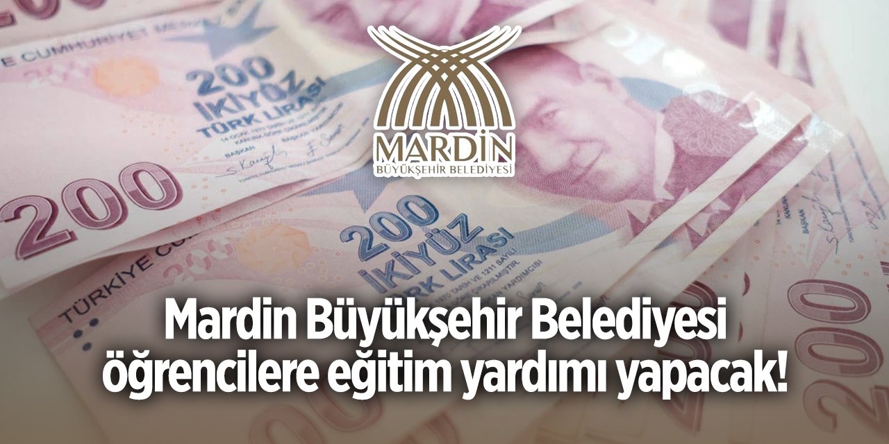 Mardin Büyükşehir Belediyesi burs başvurusu 2024